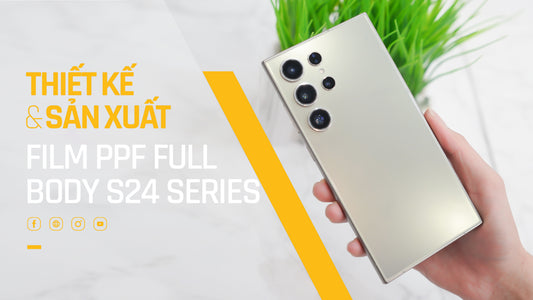 Ưu điểm dán PPF điện thoại Samsung là gì? Có Nên Dán PFF điện thoại Samsung?