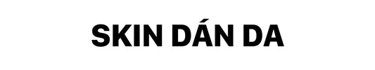 Dán skin da điện thoại