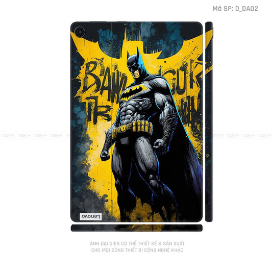 Dán Skin Máy Tính Bảng Lenovo Pad Series Hình DC Comics Batman | D_DA02
