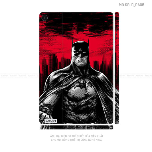 Dán Skin Máy Tính Bảng Lenovo Pad Series Hình DC Comics Batman | D_DA05