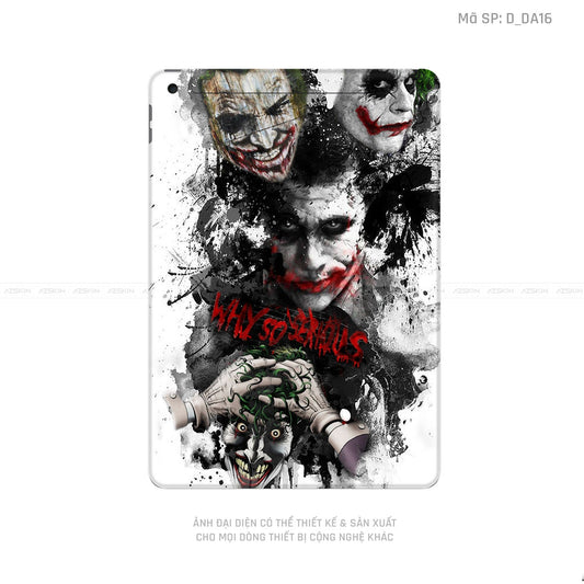 Dán Skin IPad Gen Series Hình Jocker | D_DA17