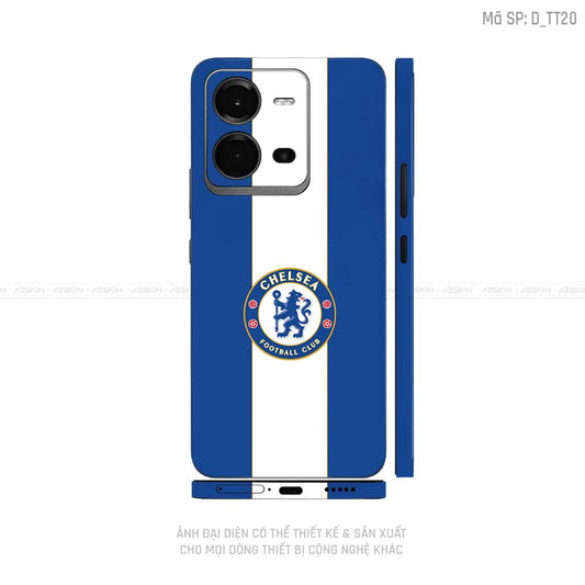 Dán Skin Vivo V Series Hình Chelsea  | D_TT20