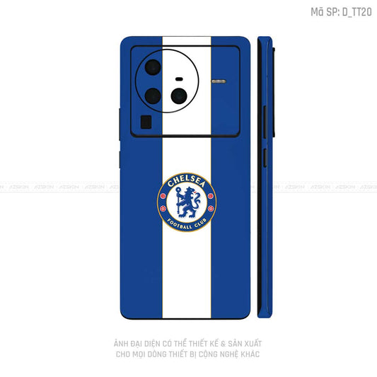 Dán Skin Vivo X Series Hình Chelsea | D_TT20