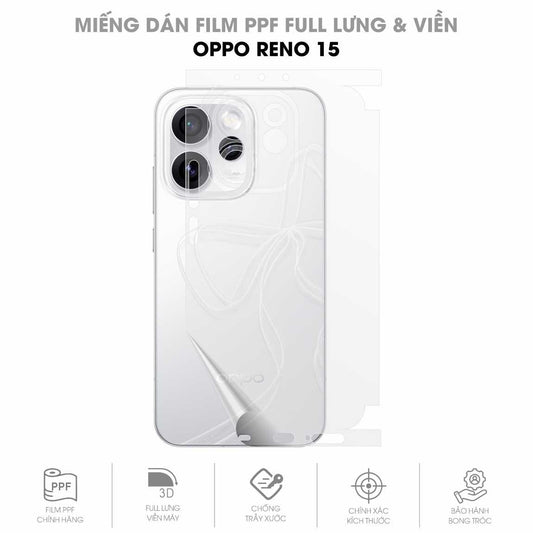 Miếng Dán PPF Oppo Reno15 Mặt Lưng Full Viền