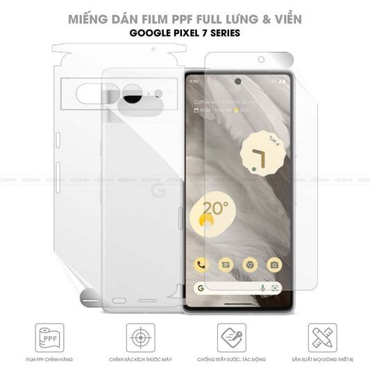 Miếng dán PPF Google Pixel 7 / 7a / 7 Pro Full lưng viền