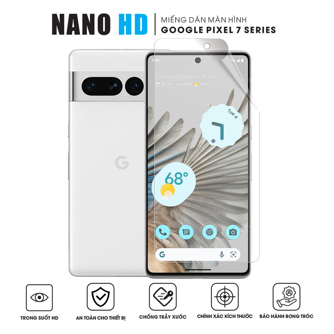 Miếng dán màn hình Nano HD Google Pixel 7 / 7 Pro / 7a