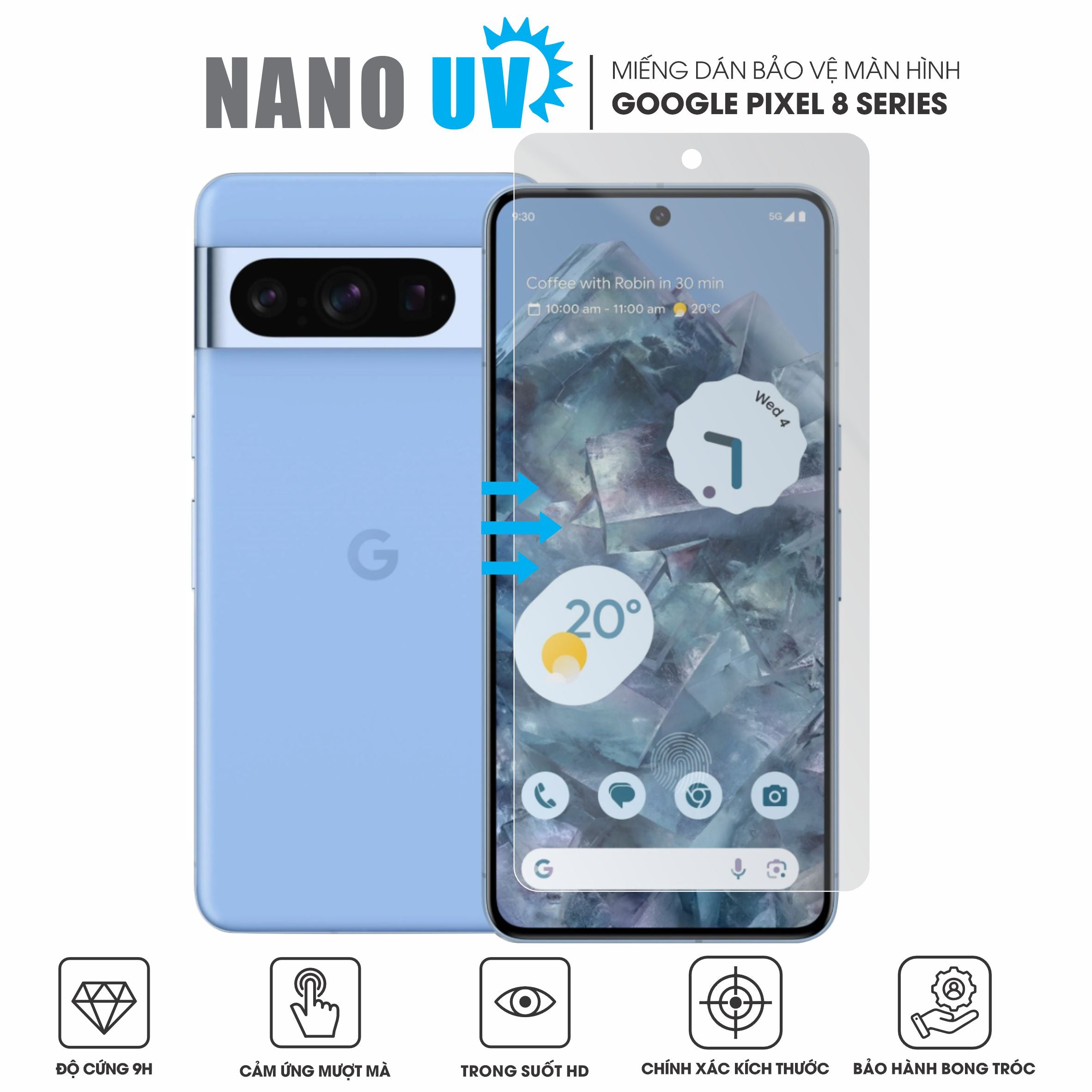 Miếng Dán Màn Hình Nano UV Google Pixel 8 | 8 Pro | 8a