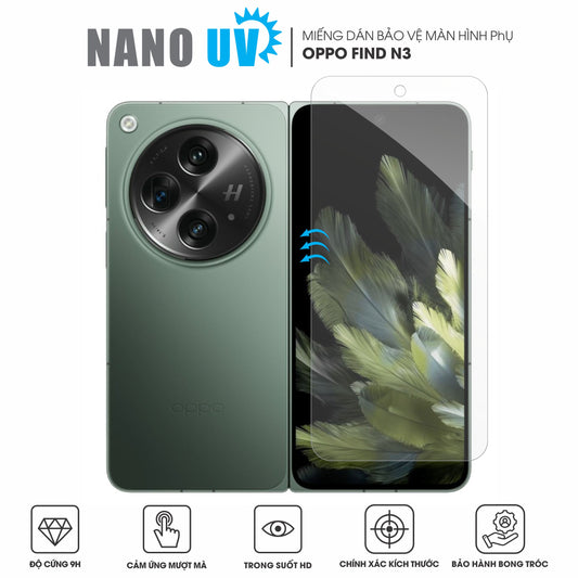 Miếng Dán Màn Hình Nano UV OPPO Find N3