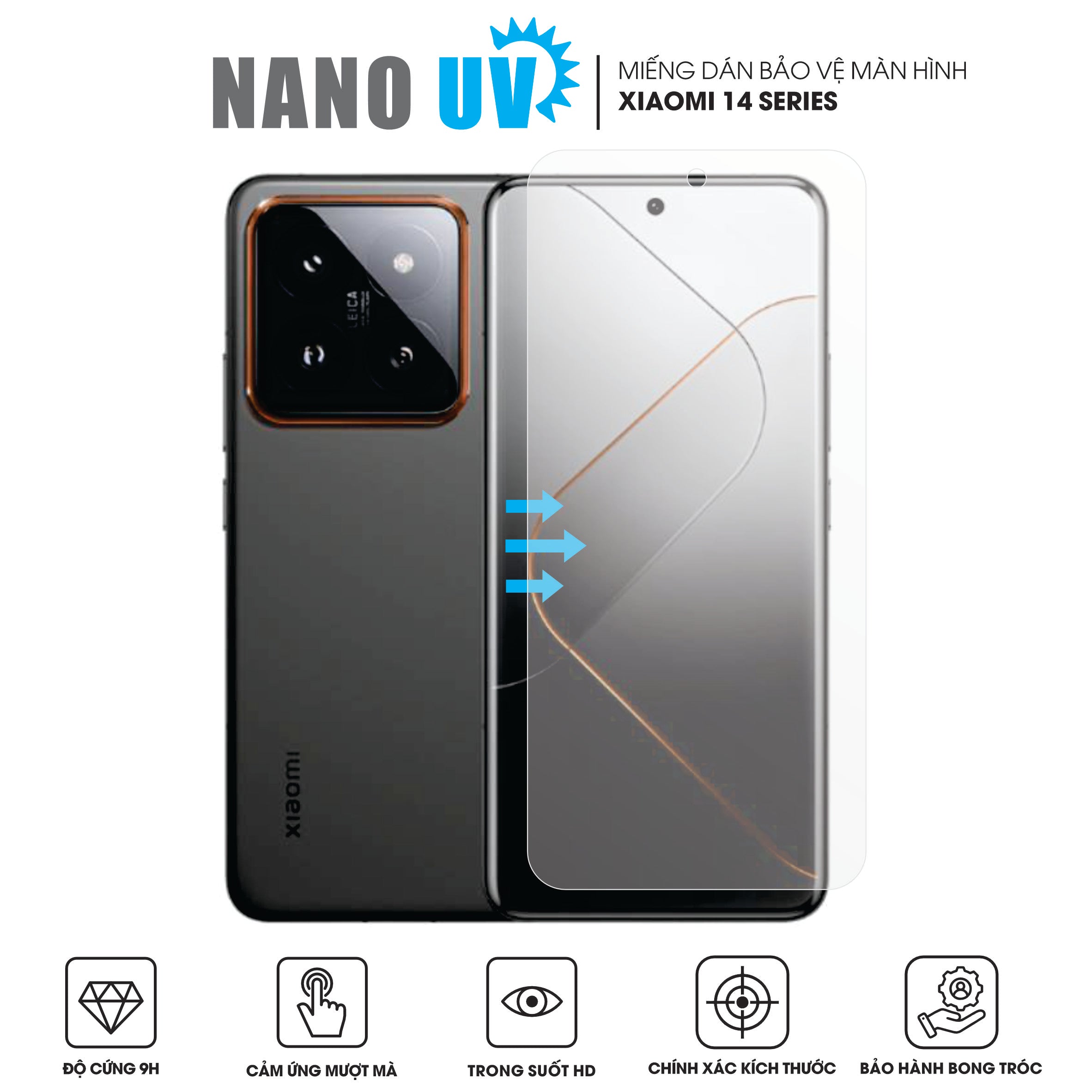 Miếng Dán Màn Hình Nano UV Xiaomi 14 | 14 Pro | 14 Ultra