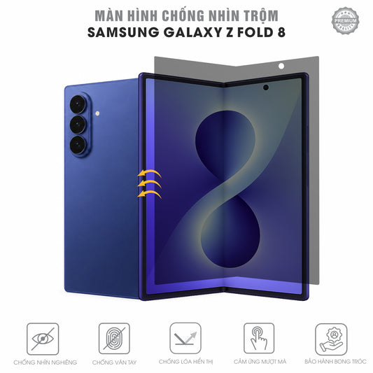 Miếng Dán Chống Nhìn Trộm Samsung Galaxy Z Fold 8 Full Màn Hình Gập
