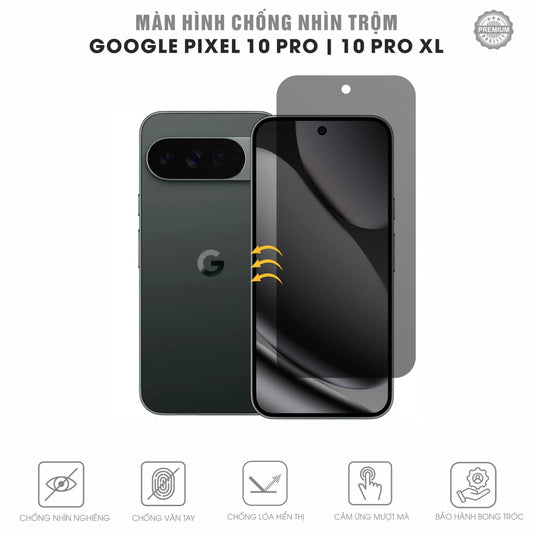 Miếng Dán Chống Nhìn Trộm Google Pixel 10 Pro | Pro XL