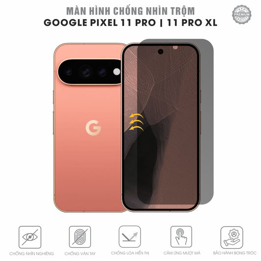 Miếng Dán Chống Nhìn Trộm Google Pixel 11 Pro | Pro XL