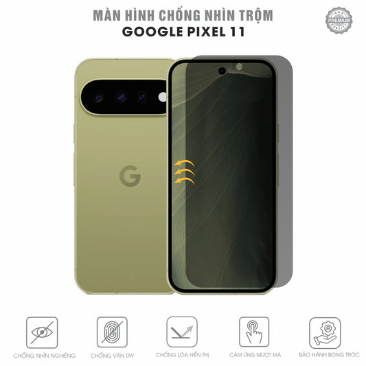 Miếng Dán Chống Nhìn Trộm Google Pixel 11