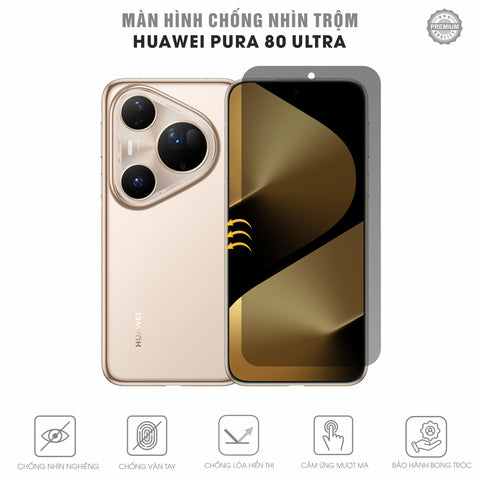 Miếng Dán Chống Nhìn Trộm Huawei Pura 80 Ultra