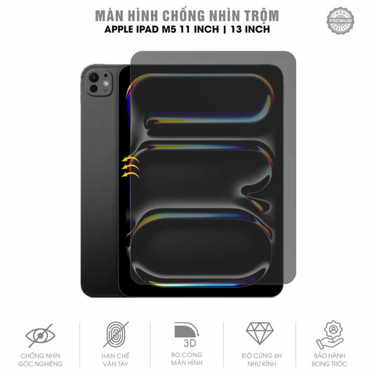 Miếng Dán Chống Nhìn Trộm Ipad Pro M5 11 inch | 13 inch
