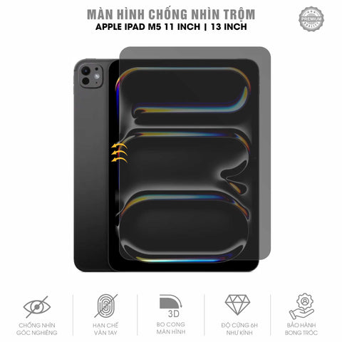 Miếng Dán Chống Nhìn Trộm Ipad Pro M5 11 inch | 13 inch