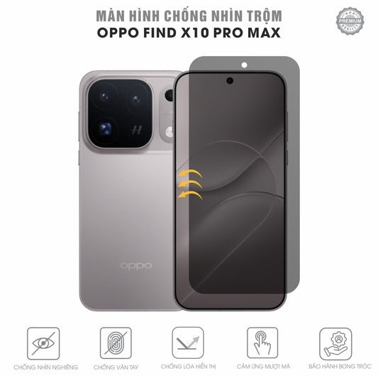 Miếng Dán Chống Nhìn Trộm Oppo Find X10 | Pro Max | E