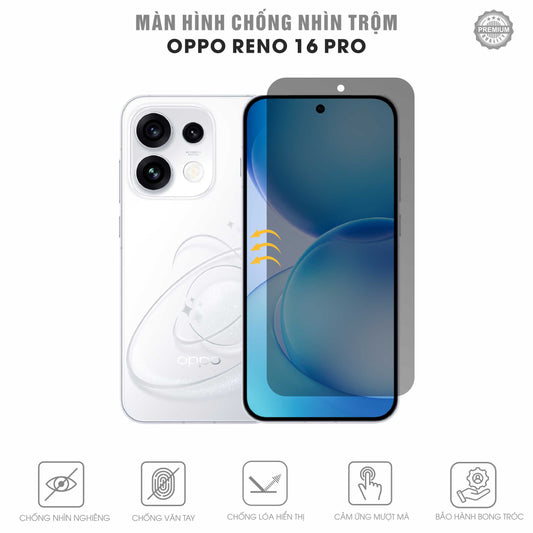 Miếng Dán Chống Nhìn Trộm Oppo Reno16 Pro 