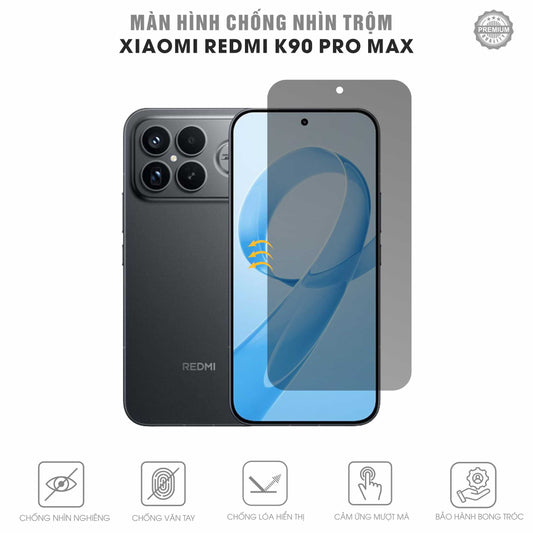 Miếng Dán Chống Nhìn Trộm Redmi K90 Pro Max