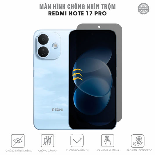 Miếng Dán Chống Nhìn Trộm Redmi Note 17 Pro