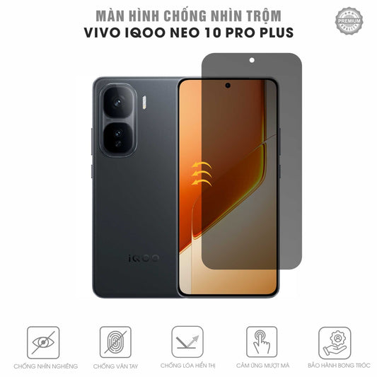 Miếng Dán Chống Nhìn Trộm Vivo iQOO Neo 10 | Pro | Pro Plus