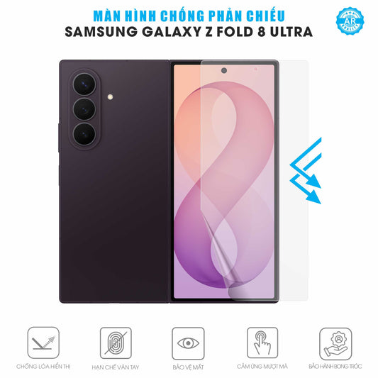 Dán Màn Hình Chống Phản Chiếu Samsung Galaxy Z Fold 8 Ultra AR UV