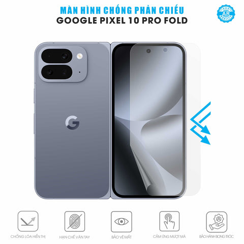 Miếng Dán Màn Hình Chống Chói Google Pixel 10 Pro Fold AR UV