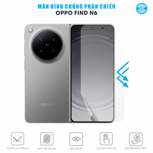 Miếng Dán Màn Hình Chống Phản Chiếu Oppo Find N6 AR UV