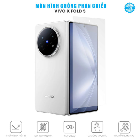 Miếng Dán Chống Phản Chiếu Vivo X Fold 5 AR UV Full MÀN Hình Ngoài