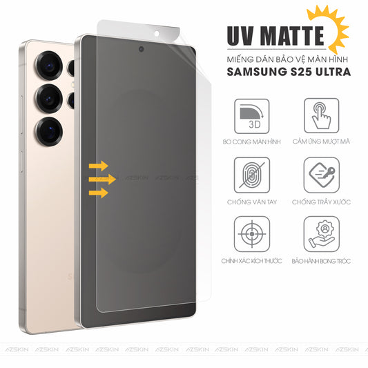 Miếng Dán Màn Hình UV Matte Samsung Galaxy S25 | Plus | Ultra | Fe Chống Vân Tay