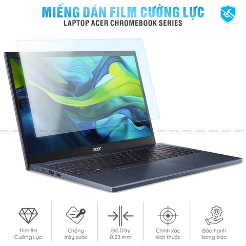 Miếng Dán Film Cường Lực Laptop Acer Chromebook Series