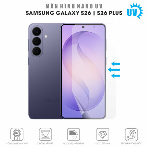 Miếng Dán Màn Hình Nano UV Galaxy S26 | Plus