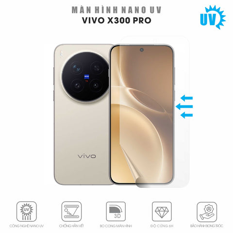Miếng Dán Màn Hình Nano UV Vivo X300 | Pro | Ultra | X300e
