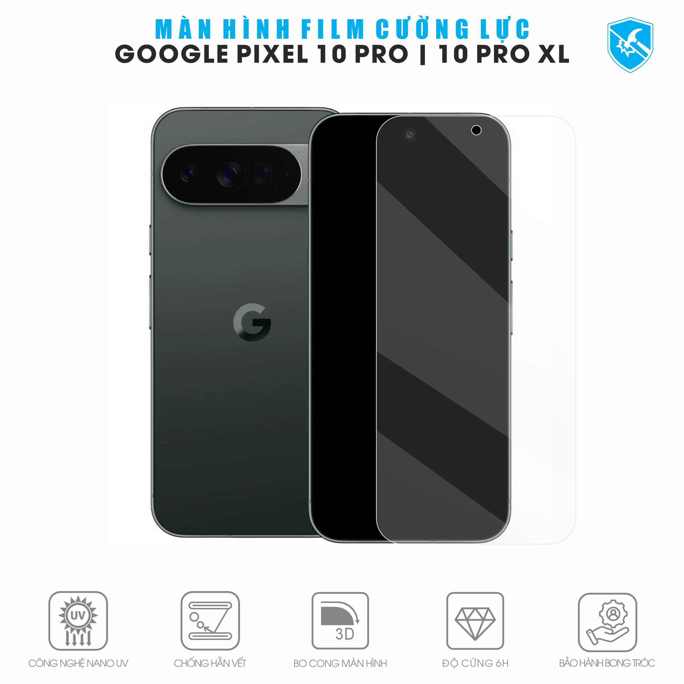 Dán Film Cường Lực Google Pixel 10 Pro | Pro XL Full Màn Hình