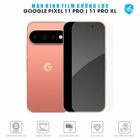 Dán Film Cường Lực Google Pixel 11 Pro | Pro XL Full Màn Hình