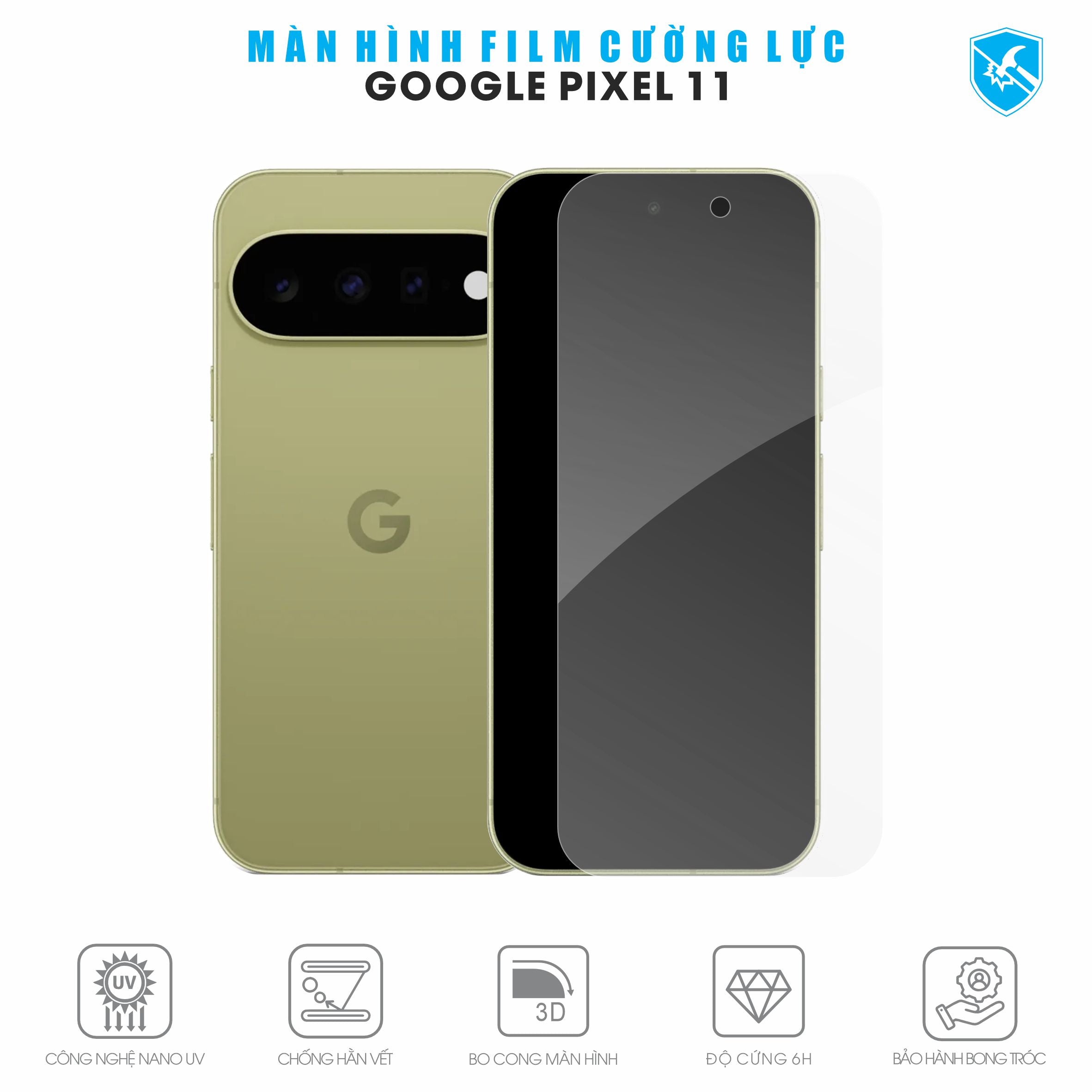 Dán Film Cường Lực Google Pixel 11 Full Màn Hình