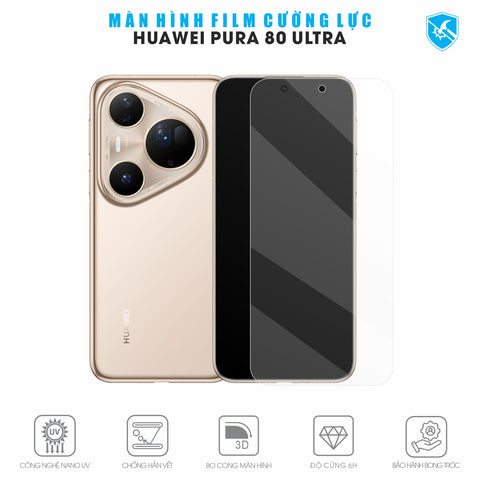 Dán Film Cường Lực Huawei Pura 80 Ultra Full Màn Hình