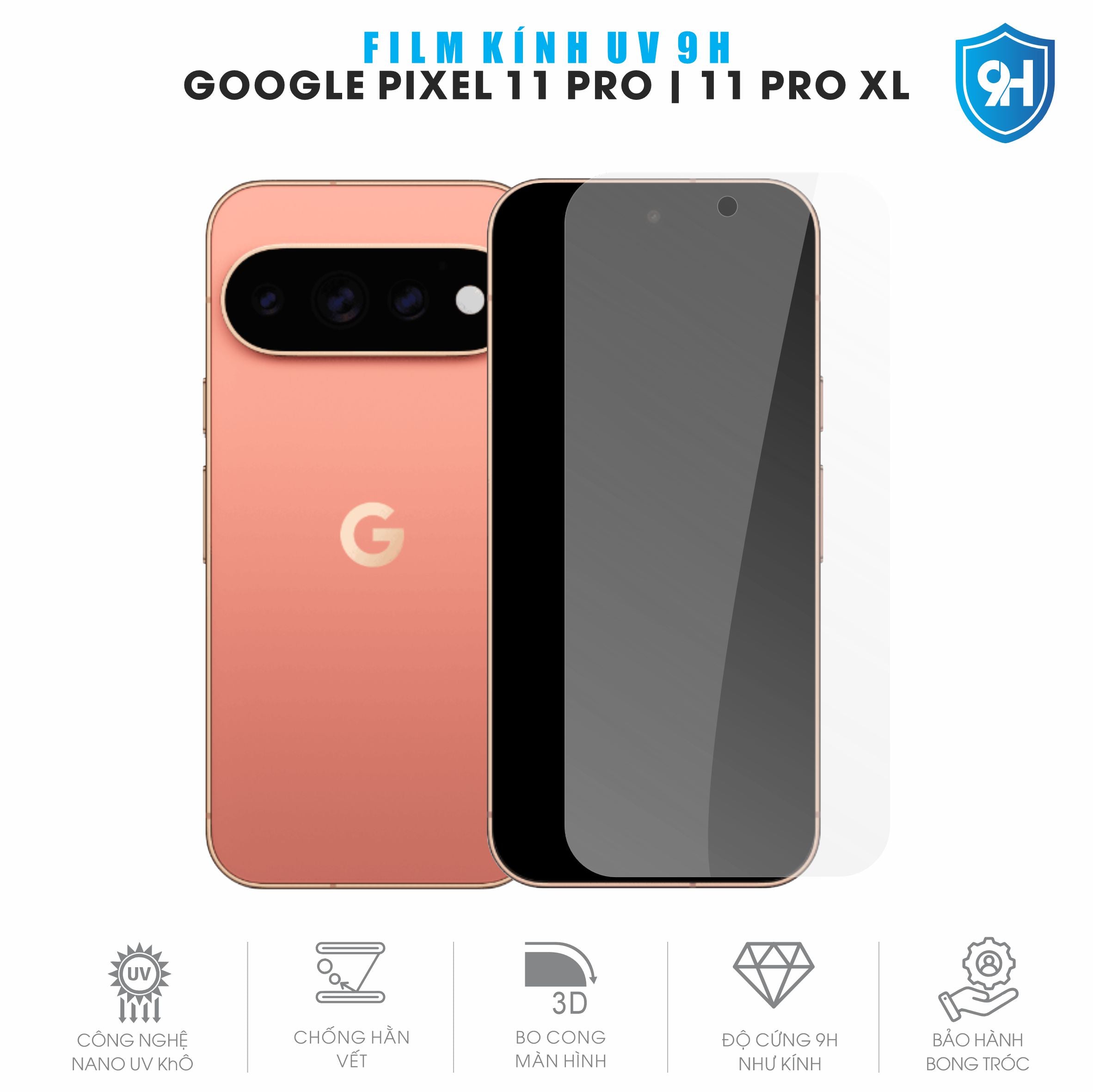 Miếng Dán Kính UV 9H Màn Hình Google Pixel 11 Pro | Pro XL