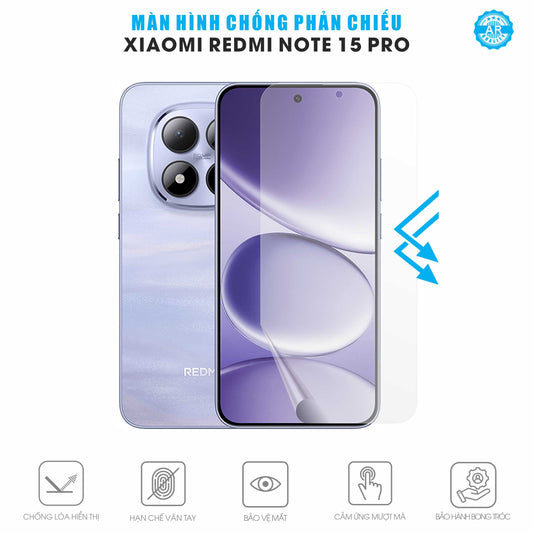 Miếng Dán Màn Hình Chống Chói Redmi Note 15 Pro AR UV