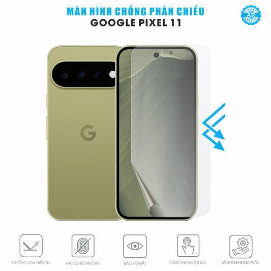 Miếng Dán Màn Hình Chống Chói Google Pixel 11 AR UV