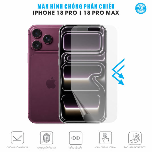Miếng Dán Màn Hình Chống Phản Chiếu Iphone 18 Pro | Pro Max