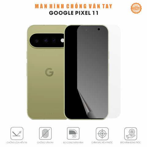 Miếng Dán Màn Hình Chống Vân Tay Google Pixel 11