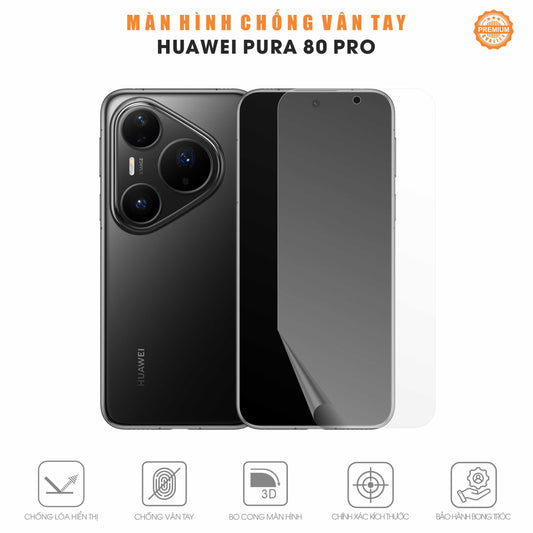 Miếng Dán Màn Hình Chống Vân Tay Huawei Pura 80 Pro
