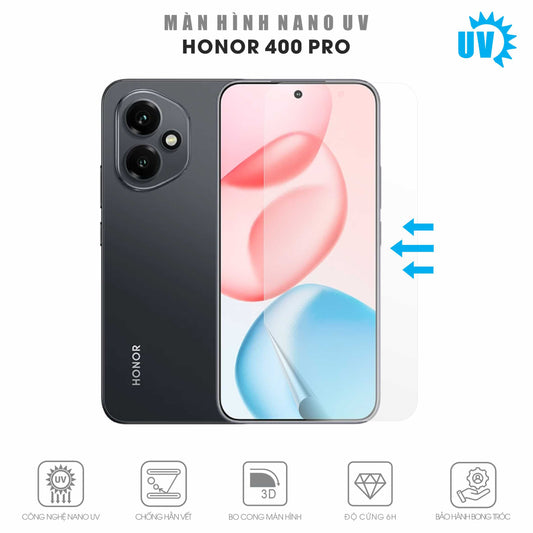 Miếng Dán Màn Hình Nano UV Honor 400 Pro