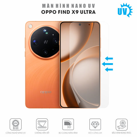 Miếng Dán Màn Hình Nano UV Oppo Find X9 | Pro | Ultra