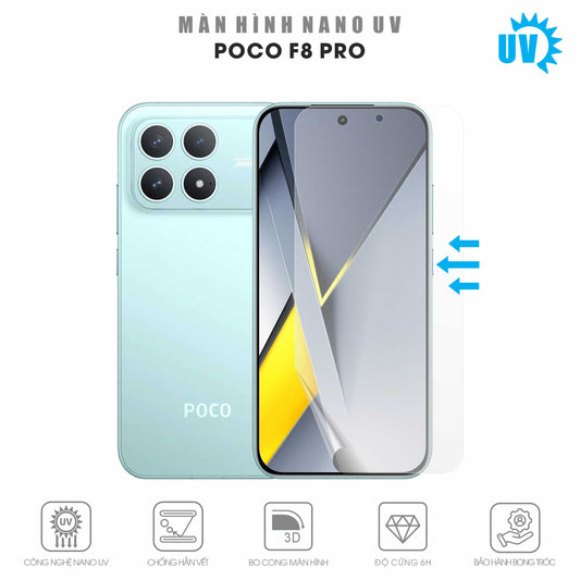 Miếng Dán Màn Hình Nano UV Poco F8 Pro