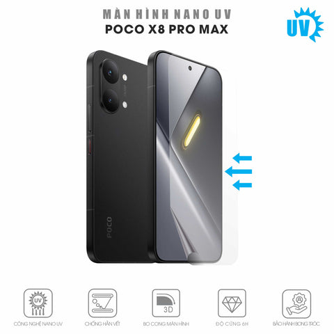 Miếng Dán Màn Hình Nano UV POCO X8 Pro Max