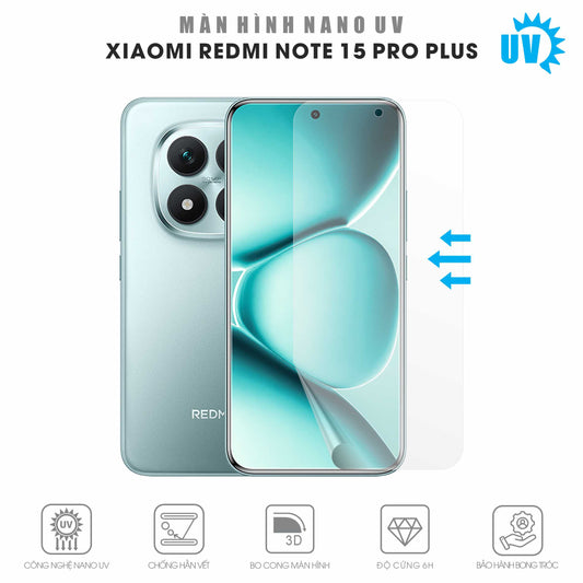Miếng Dán Màn Hình Nano UV Redmi Note 15 Pro Plus