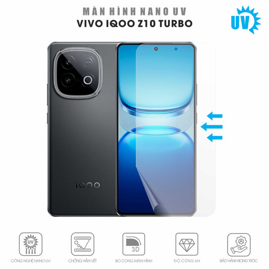 Miếng Dán Màn Hình Nano UV Vivo iQOO Z10 Turbo