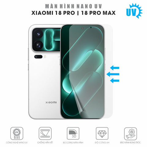 Miếng Dán Màn Hình Nano UV Xiaomi 18 Pro | Pro Max
